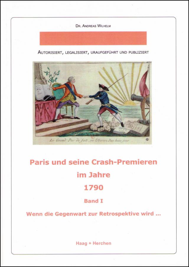 Paris und seine Crash-Premieren im Jahre 1790