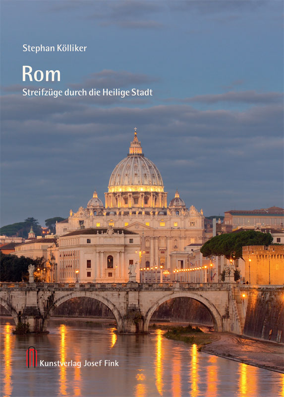 Rom – Streifzüge durch die Heilige Stadt
