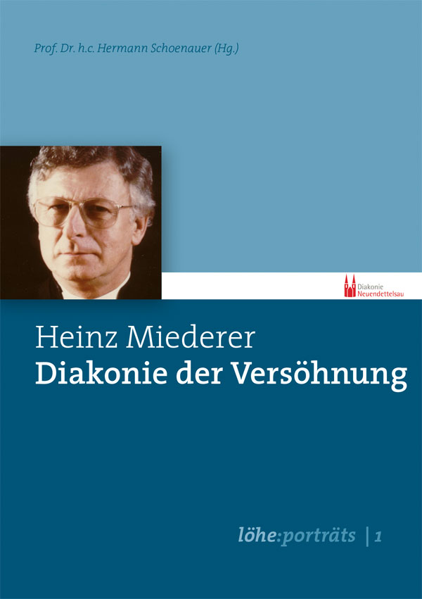 Heinz Miederer – Diakonie der Versöhnung