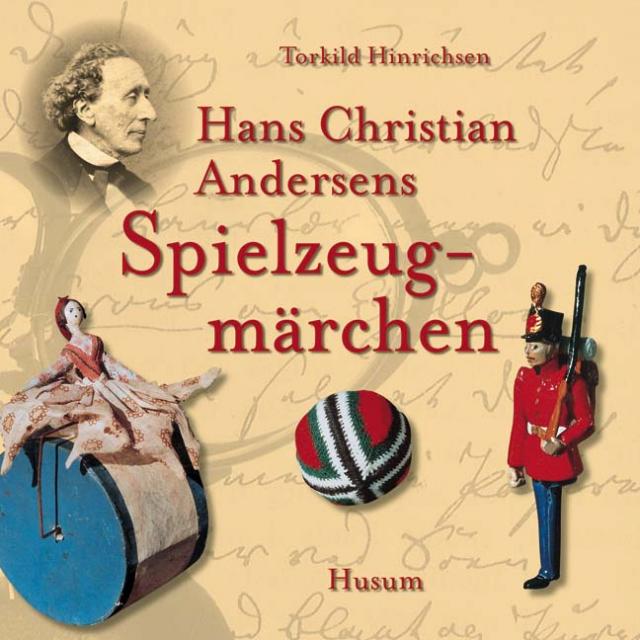 Hans Christian Andersens Spielzeugmärchen