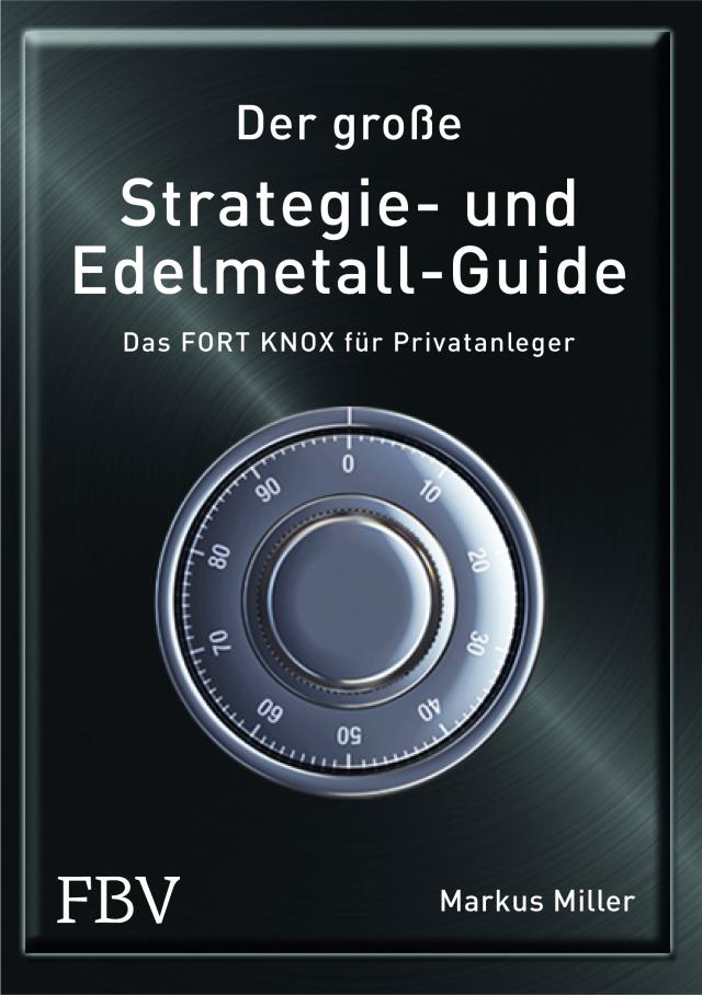 Der große Strategie- und Edelmetall-Guide