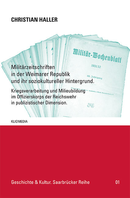 Militärzeitschriften in der Weimarer Republik und ihr soziokultureller Hintergrund.