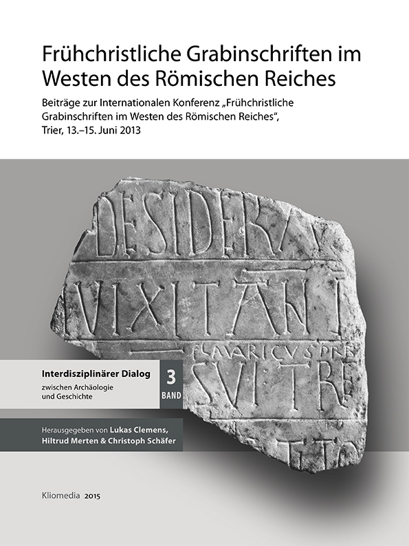 Frühchristliche Grabinschriften im Westen des Römischen Reiches