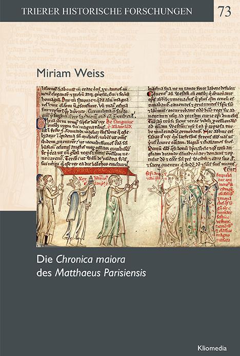Die Chronica maiora des Mathaeus Parisiensis