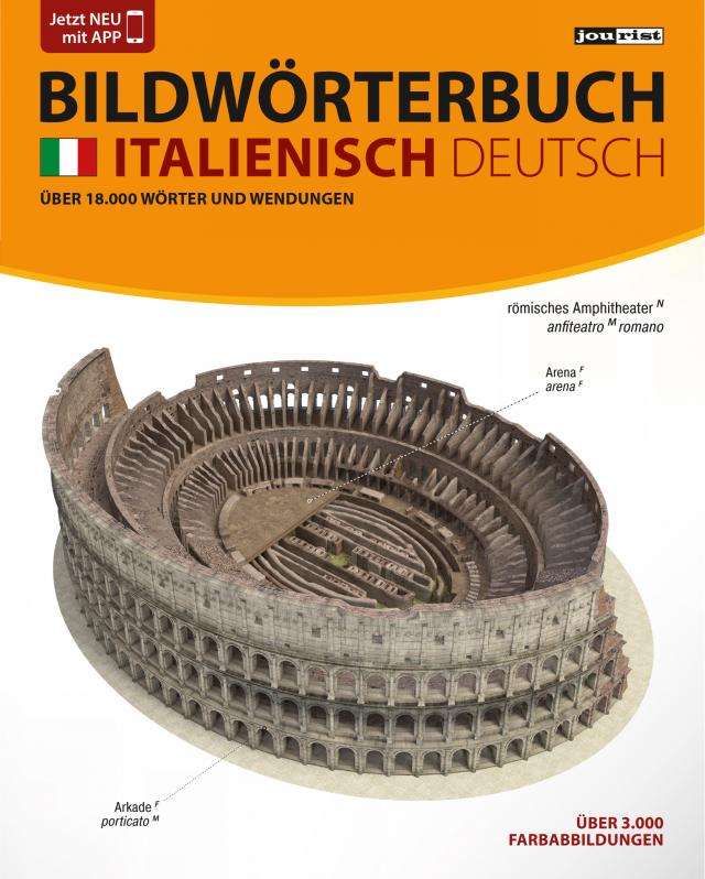 JOURIST Bildwörterbuch Italienisch-Deutsch: 18.000 Wörter und Wendungen