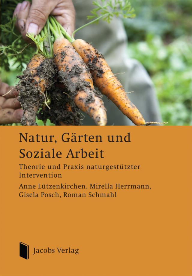 Natur, Gärten und Soziale Arbeit