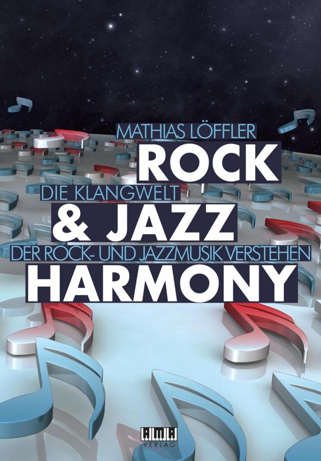 Harmonielehre der Rock & Jazz Musik : Rock & Jazz Harmony
