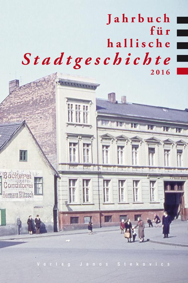Jahrbuch für hallische Stadtgeschichte 2016