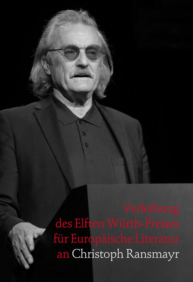 Verleihung des Elften Würth-Preises für Europäische Litetratur an Christoph Ransmayr