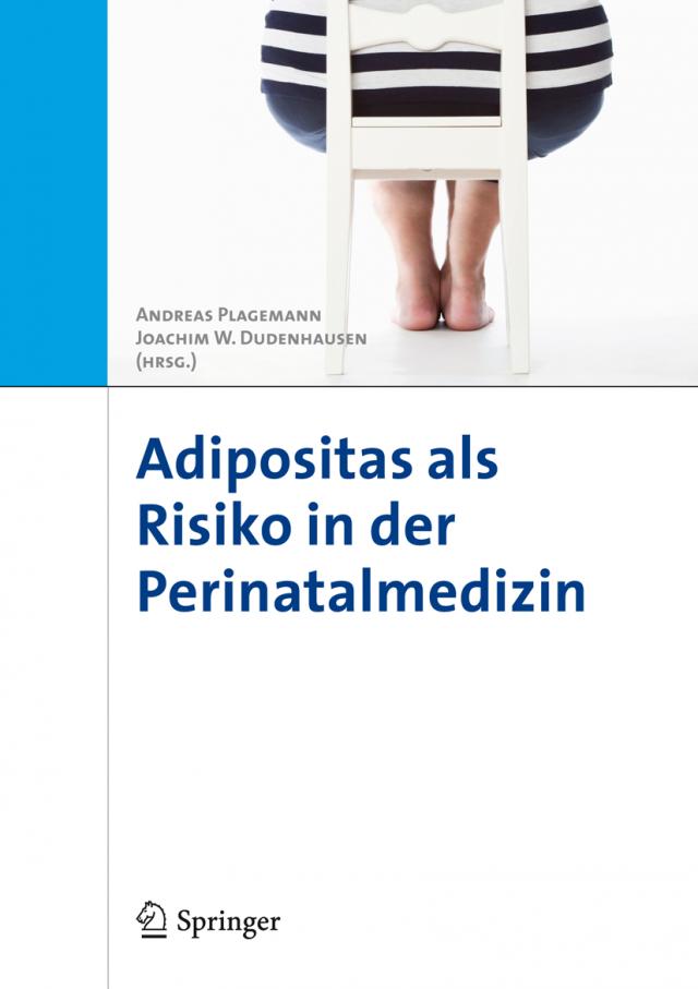 Adipositas als Risiko in der Perinatalmedizin