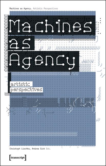 Machines as Agency