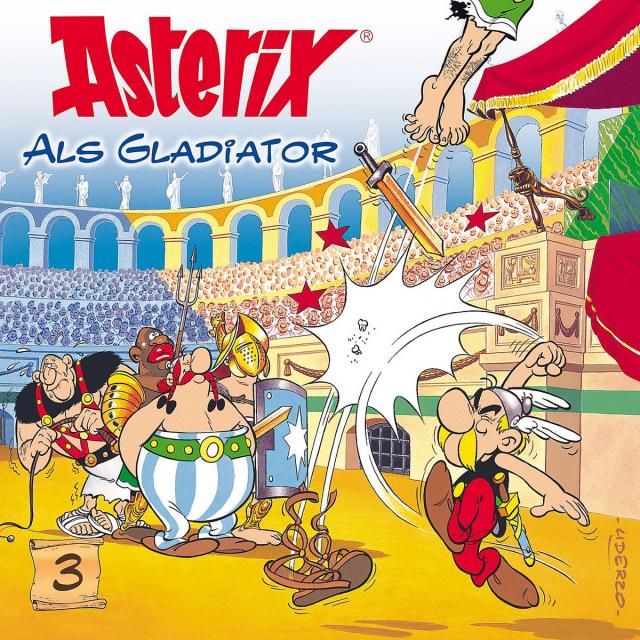Asterix - CD. Hörspiele / 03: Asterix als Gladiator