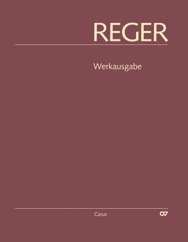 Reger-Werkausgabe, Bd. I/4: Choralvorspiele