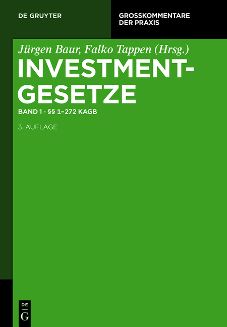 Investmentgesetze / §§ 1 - 272 KAGB
