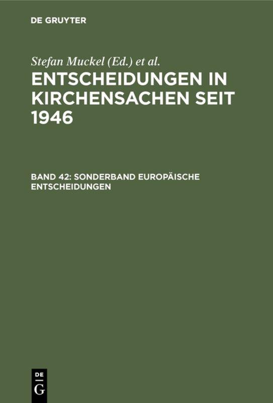 Entscheidungen in Kirchensachen seit 1946 / Sonderband Europäische Entscheidungen