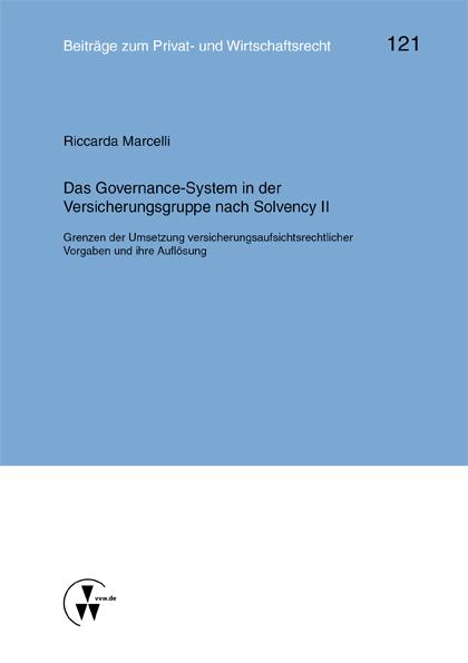 Das Governance-System in der Versicherungsgruppe nach Solvency II
