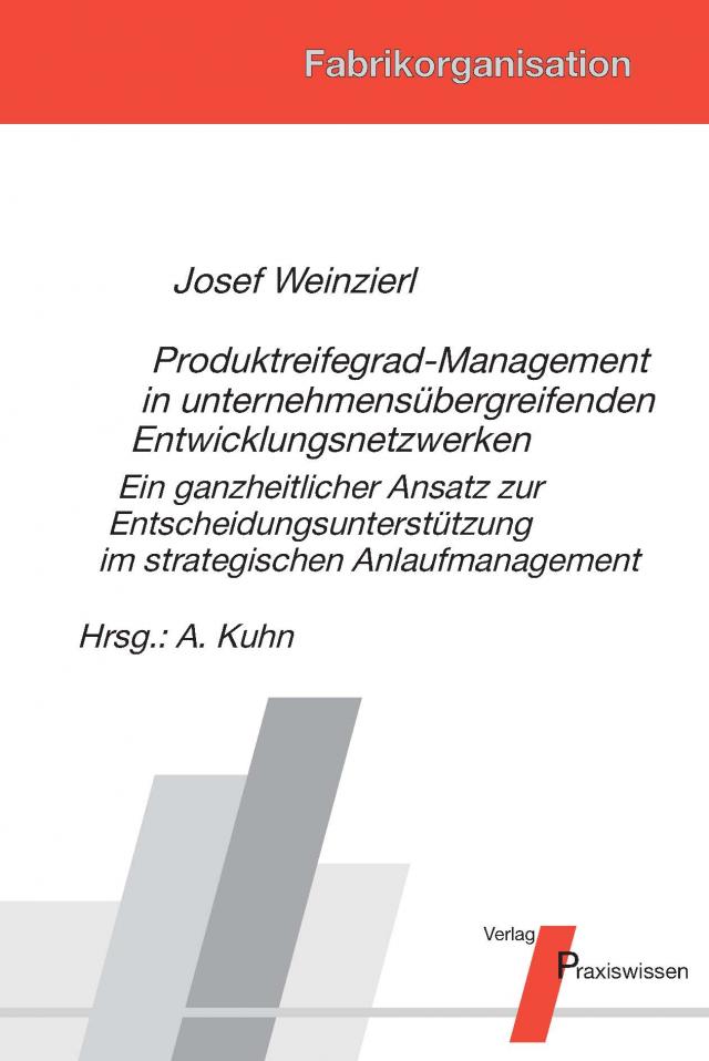 Produktreifegrad-Management in unternehmensübergreifenden Entwicklungsnetzwerken