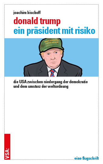 Donald Trump – ein Präsident mit Risiko