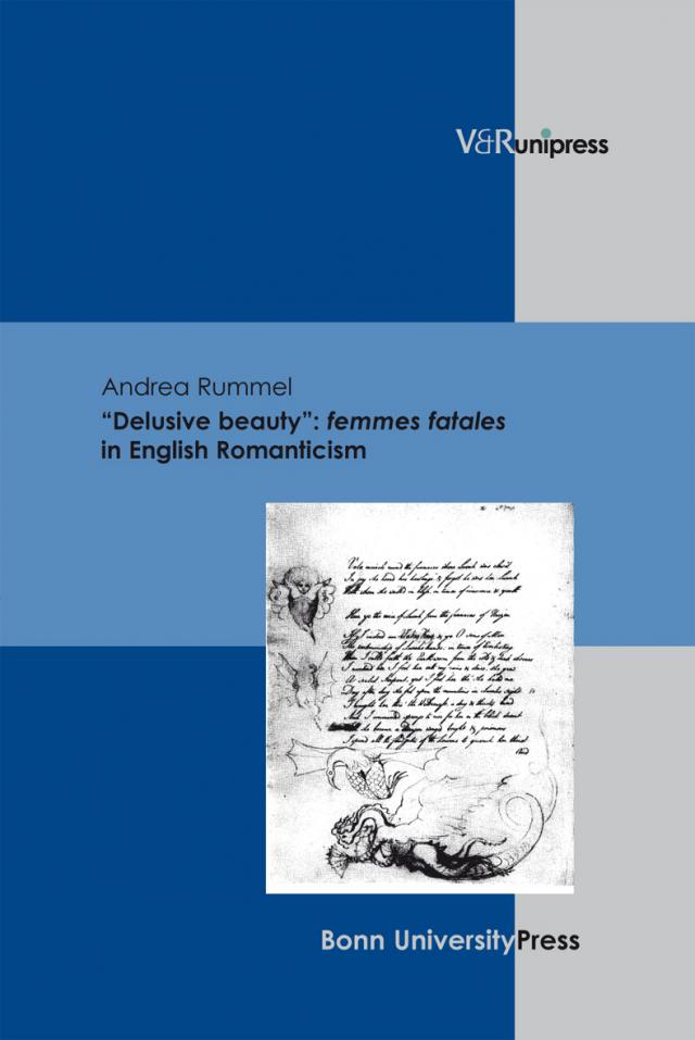 “Delusive beauty”: femmes fatales in English Romanticism