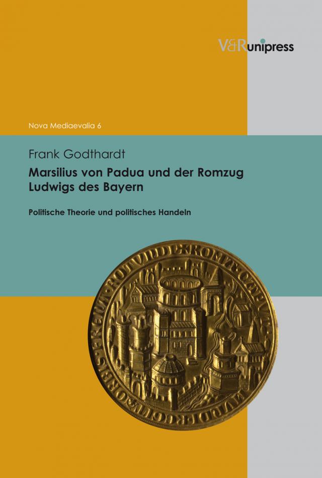 Marsilius von Padua und der Romzug Ludwigs des Bayern