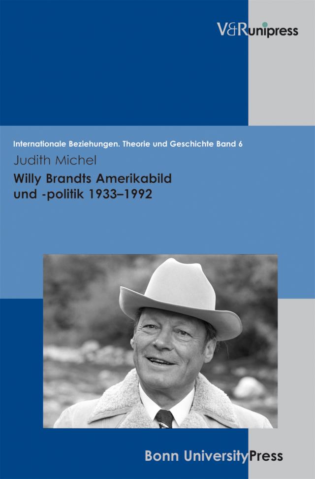 Willy Brandts Amerikabild und -politik 1933–1992