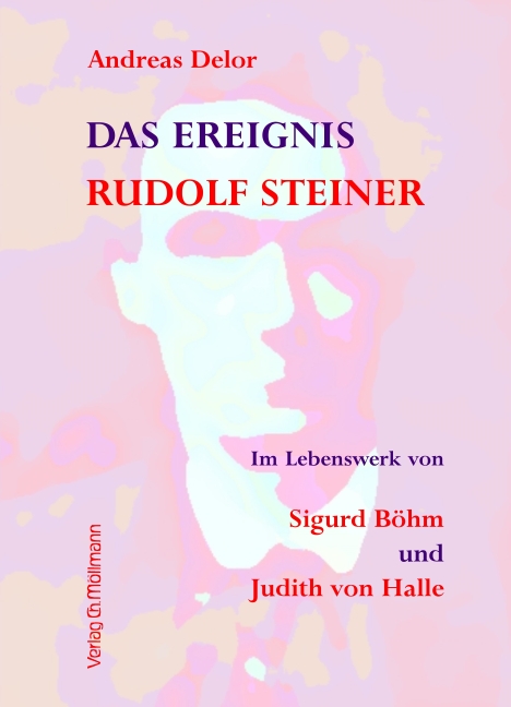 Das Ereignis Rudolf Steiner