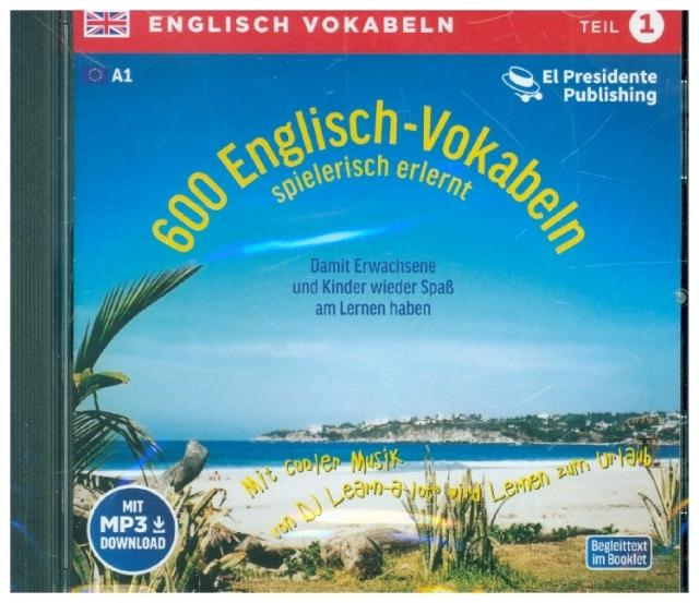 600 Englisch-Vokabeln spielerisch erlernt, 1 Audio-CD. Tl.1