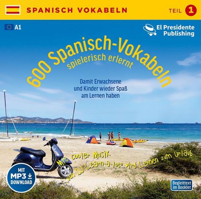 600 Spanisch-Vokabeln spielerisch erlernt, 1 Audio-CD. Tl.1