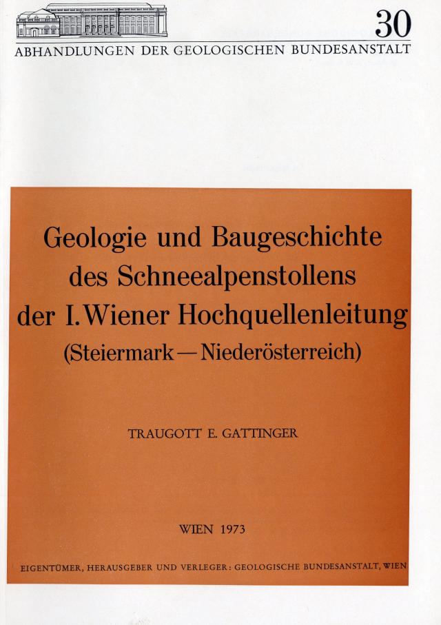 Geologie und Baugeschichte des Schneealpenstollens der I. Wiener Hochquellenleitung (Steiermark-Nieder-Österreich)