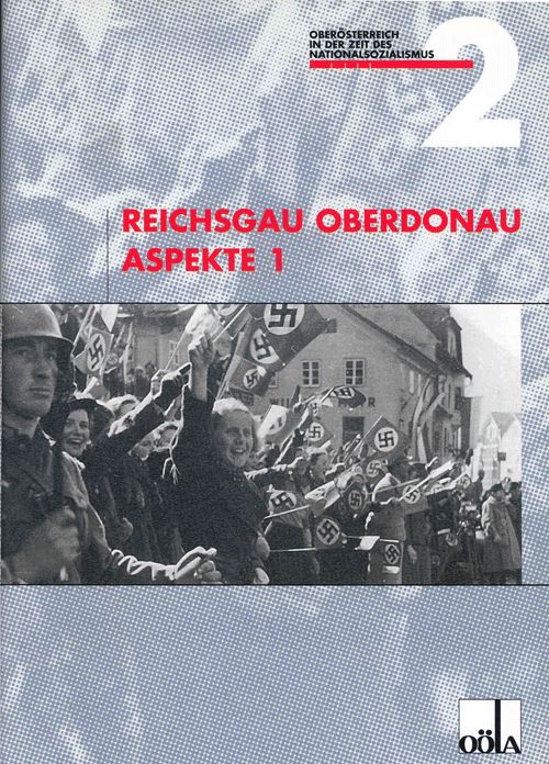Reichgau Oberdonau Aspekte / Reichgau Oberdonau Aspekte 1