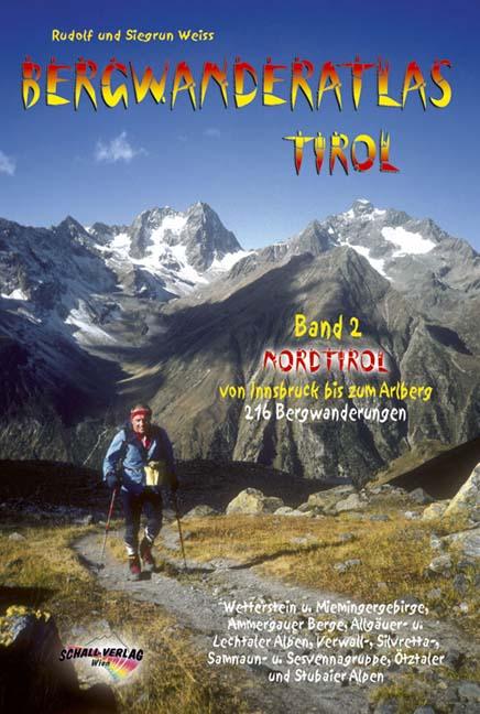 Bergwanderatlas Tirol / Nordtirol - von Innsbruck bis zum Arlberg