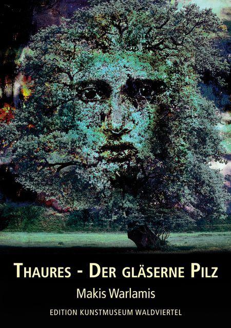 Thaures - Der gläserne Pilz