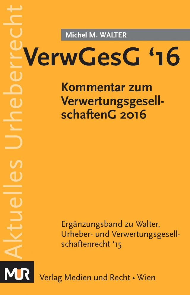 VerwGesG '16 - Verwertungsgesellschaftengesetz 2016
