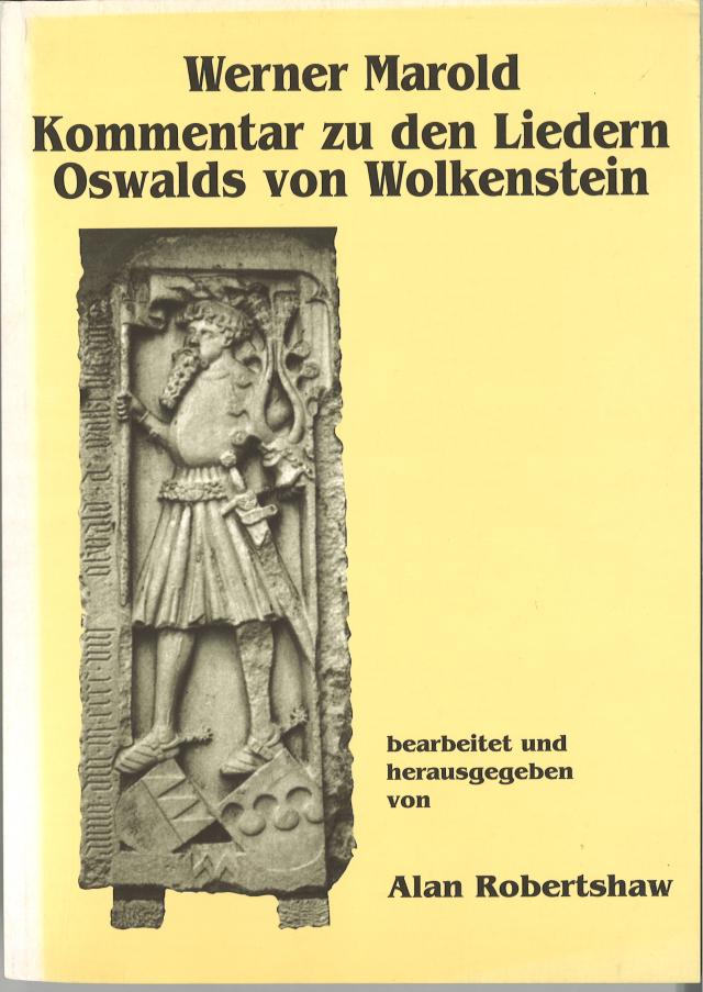 Werner Marold. Kommentar zu den Liedern Oswalds von Wolkenstein