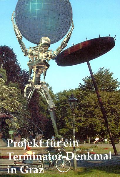 Projekt für ein Terminator-Denkmal in Graz
