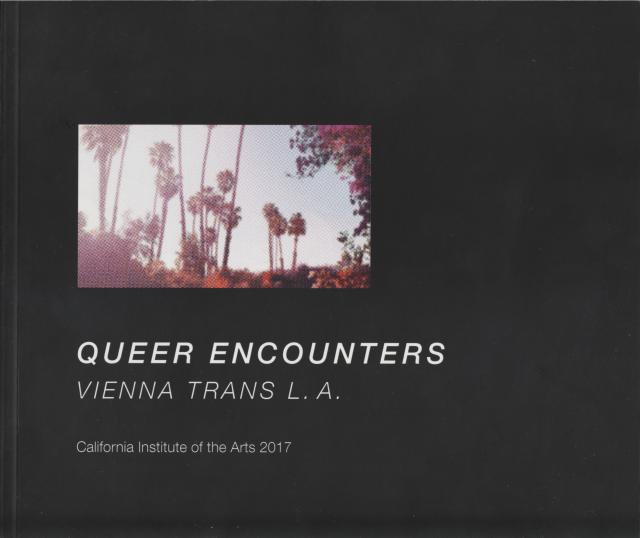 QUEER ENCOUNTERS - VIENNA TRANS L.A.