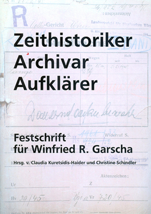 Zeithistoriker - Archivar - Aufklärer