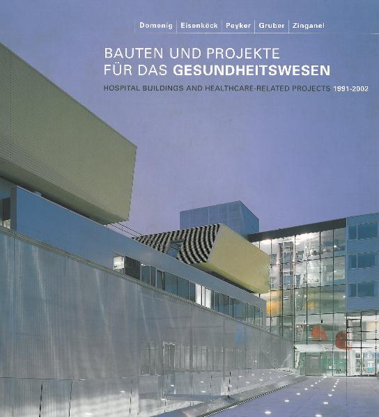 Bauten und Projekte für das Gesundheitswesen 1991-2002