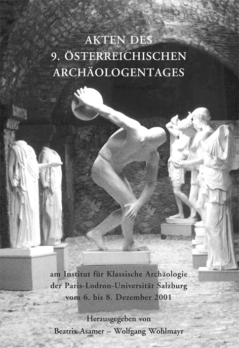 Akten des 9. Österreichischen Archäologentages