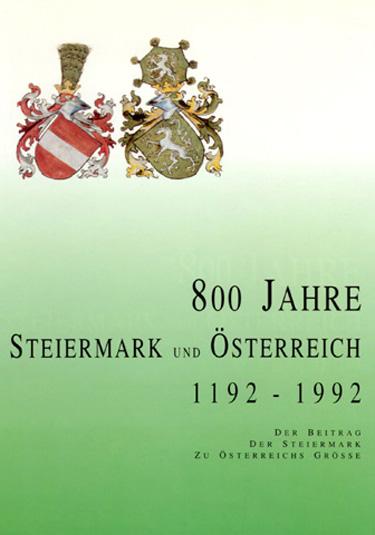 800 Jahre Steiermark und Österreich 1192-1992