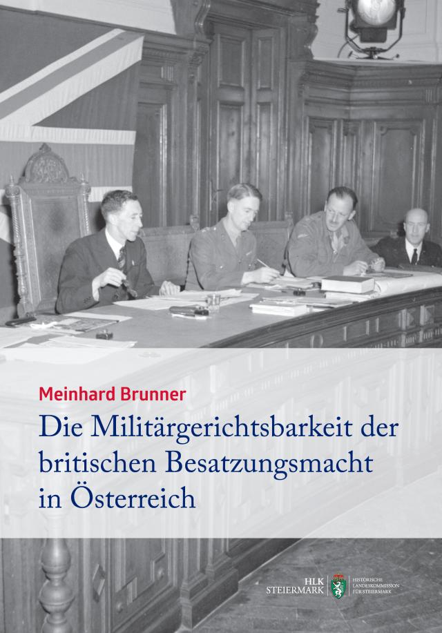 Die Militärgerichtsbarkeit der britischen Besatzungsmacht in Österreich