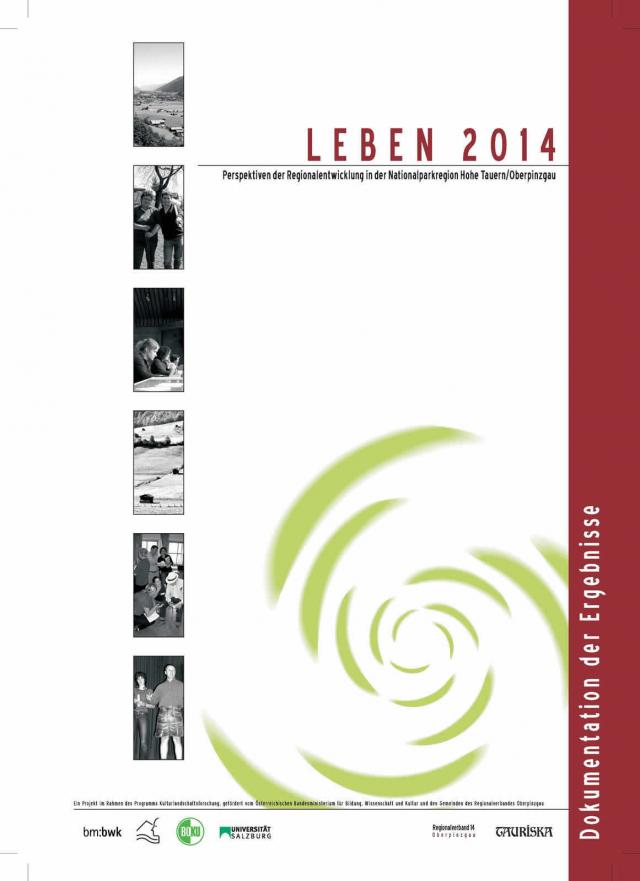 Leben 2014 -  Perspektiven der Regionalentwicklung in der Nationalparkregion Hohe Tauern/Oberpinzgau