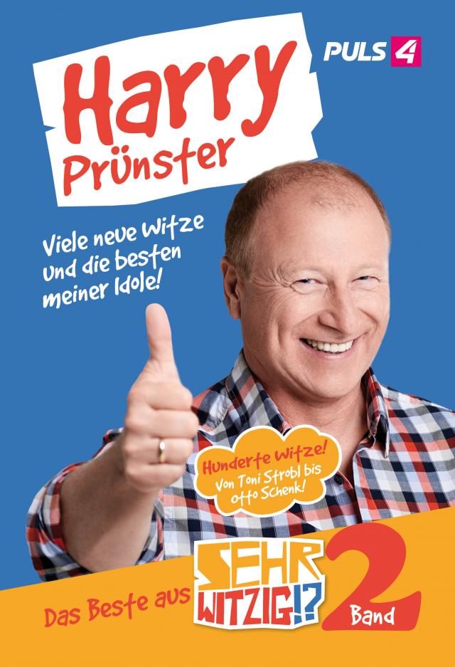 Harry Prünster - Viele neue Witze und die besten meiner Idole!