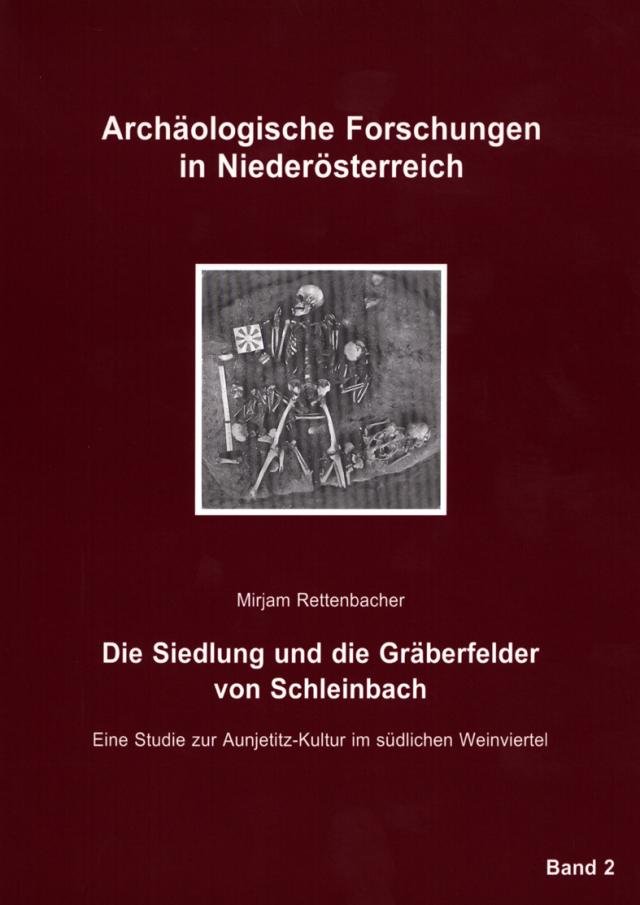 Die Siedlung und die Gräberfelder von Schleinbach