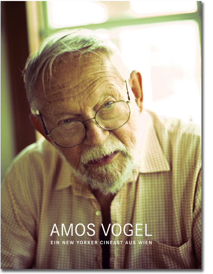 Amos Vogel - Ein New Yorker Cineast aus Wien