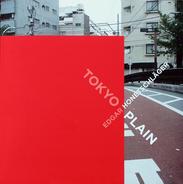 Edgar Honetschläger - Tokyo Plain