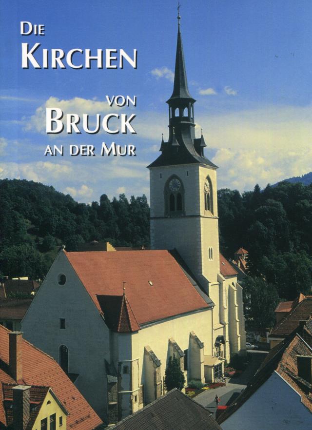 Die Kirchen von Bruck an der Mur