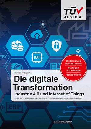 Die digitale Transformation – Industrie 4.0 und Internet of Things