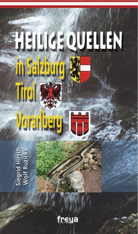 Heilige Quellen in Salzburg, Tirol und Vorarlberg