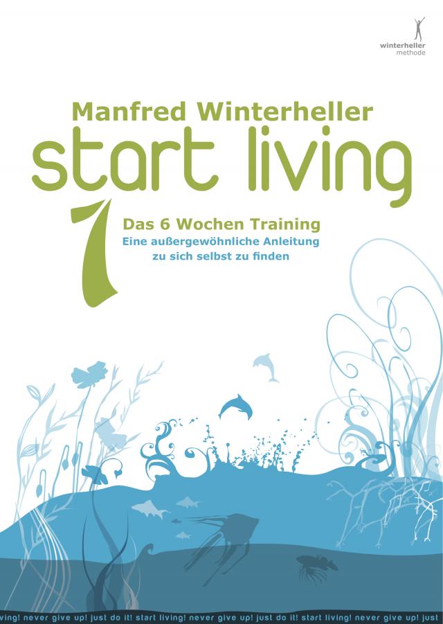 start living! das 6 wochen training